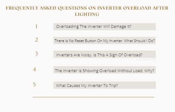 Frequently Asked Questions On Inverter Overload After Lighting